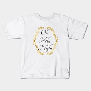 Oh Holy Night Kids T-Shirt